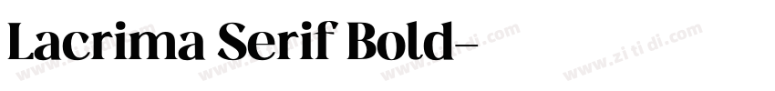 Lacrima Serif Bold字体转换 Lacrima Serif Bold字体转换